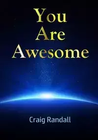 You Are Awesome - Randall Craig