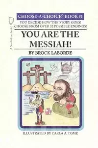 You Are the Messiah! - Brock Laborde