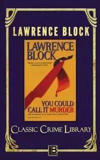 You Could Call It Murder - Lawrence Block