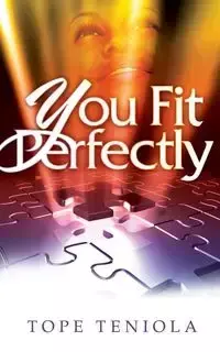 You Fit Perfectly - Teniola Tope