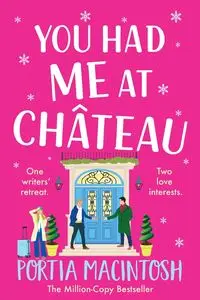 You Had Me at Chateau - Portia MacIntosh