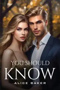 You Should Know - Alice Baker