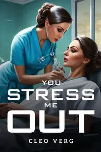 You Stress Me Out - Cleo Verg