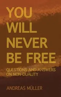 You will never be free - Andreas Müller