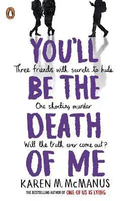 You'll Be the Death of Me - Karen M. McManus