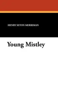 Young Mistley - Henry Merriman Seton