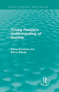 Young People's Understanding of Society (Routledge Revivals) - Adrian Furnham