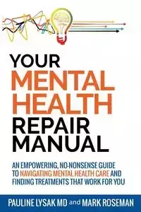 Your Mental Health Repair Manual - Pauline Lysak