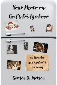 Your Photo on God's Fridge Door - Jackson Gordon S.