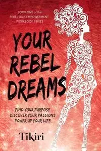 Your Rebel Dreams - Herath Tikiri