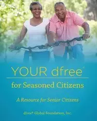 Your dfree for Seasoned Citizens - dfree Global Foundation