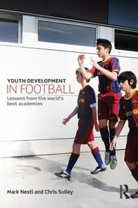 Youth Development in Football - Mark Nesti