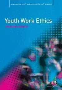 Youth Work Ethics - Jonathan Roberts