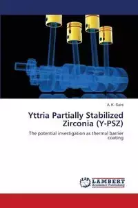 Yttria Partially Stabilized Zirconia (Y-Psz) - K. Saini a.