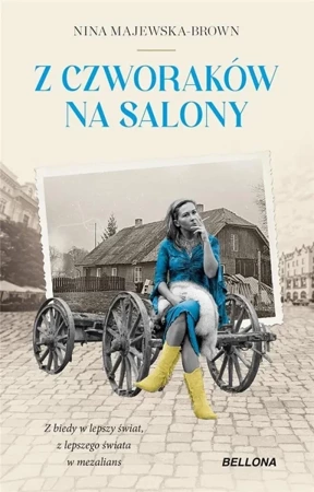 Z czworaków na salony - Nina Majewska-Brown