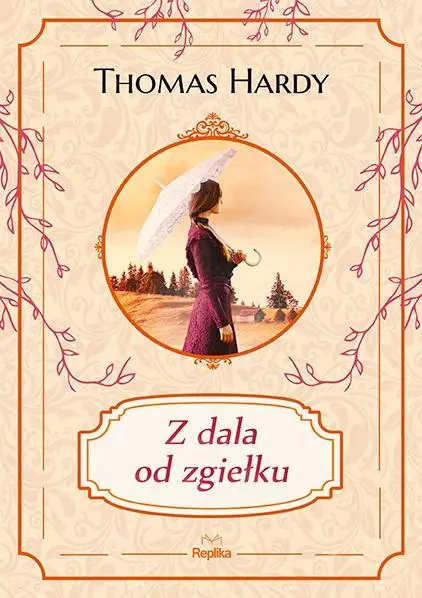 Z dala od zgiełku - Thomas Hardy