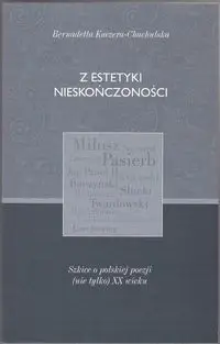 Z estetyki nieskończoności - Kuczera-Chachulska Bernadetta