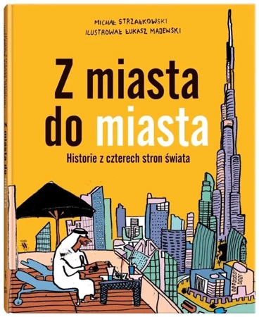 Z miasta do miasta - Michał Strzałkowski, Łukasz Majewski