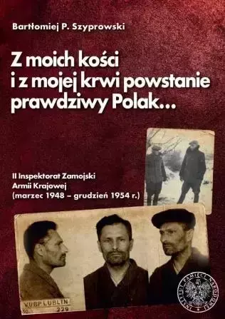 Z moich kości i z mojej krwi powstanie prawdziwy.. - Bartłomiej P. Szyprowski