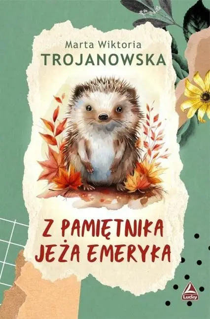 Z pamiętnika jeża Emeryka - Marta Wiktoria Trojanowska