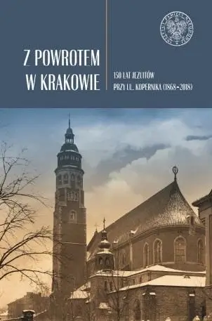 Z powrotem w Krakowie - Stanisław Cieślak SJ, Monika Stankiewicz-Kopeć, M