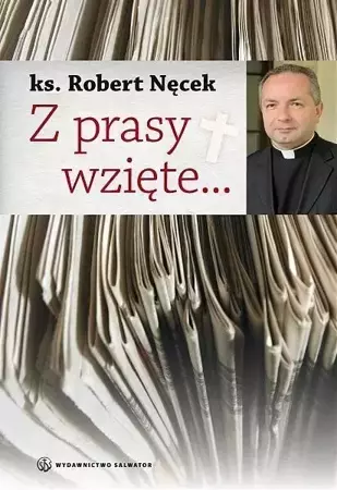 Z prasy wzięte - Robert Nęcek