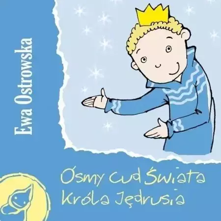 Z supełkiem - Ósmy cud świata króla Jędrusia - Ewa Ostrowska