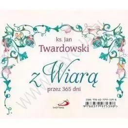 Z wiarą przez 365 dni - ks. Jan Twardowski