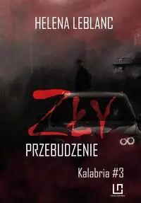 ZŁY. PRZEBUDZENIE - Helena Leblanc