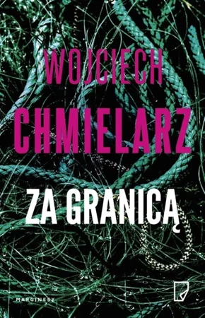 Za granicą - Wojciech Chmielarz