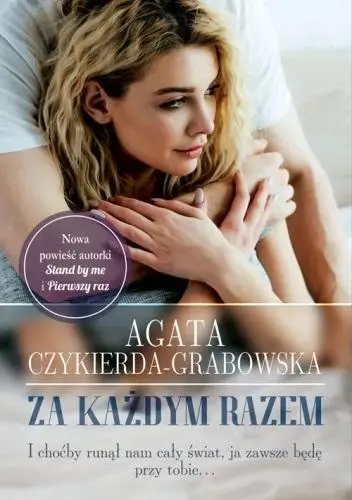 Za każdym razem - Agata Czykierda-Grabowska