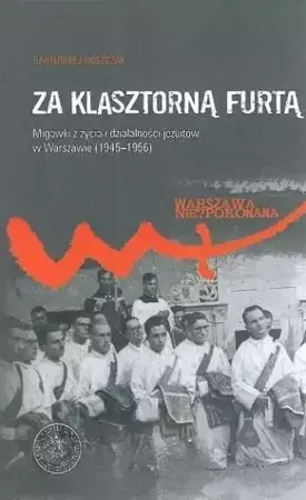 Za klasztorną furtą - Bartłomiej Noszczak