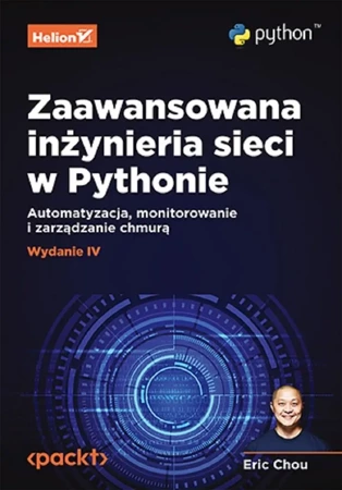 Zaawansowana inżynieria sieci w Pythonie w.4 - Eric Chou