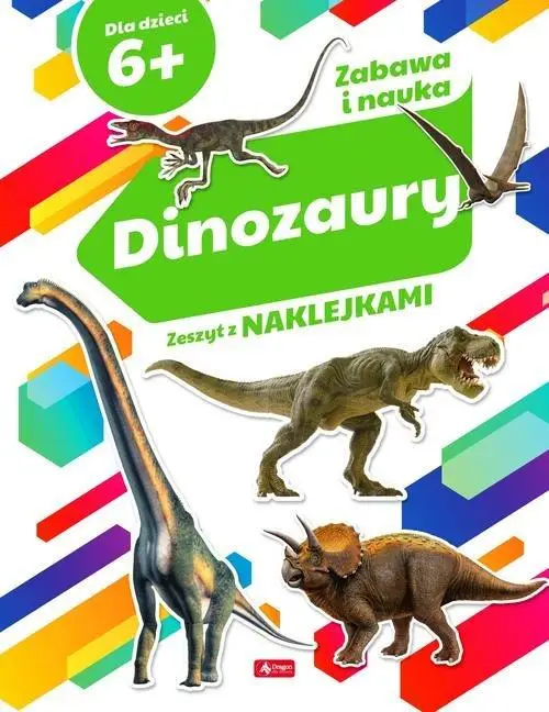 Zabawa i nauka. Dinozaury. Zeszyt z naklejkami - Opracowanie Zbiorowe
