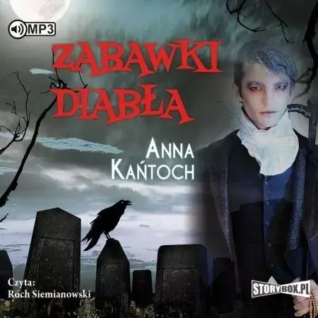 Zabawki diabła audiobook - Anna Kańtoch