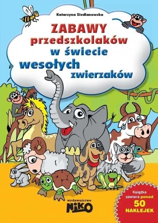 Zabawy przedsz.w świecie wesołych zwierz. 3-4 lata - Katarzyna Siedlanowska