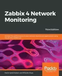 Zabbix 4 Network Monitoring - Third Edition - Uytterhoeven Patrik