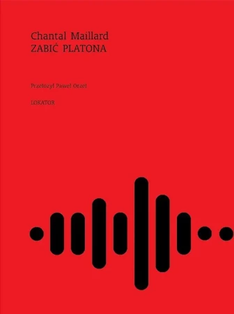 Zabić Platona - Chantal Maillard