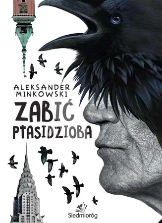 Zabić Ptasidzioba - Aleksander Minkowski