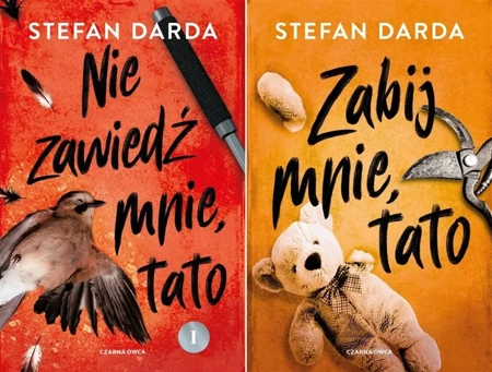 Zabij mnie, tato + Nie zawiedź mnie tato Zdzisław Mokryna Stefan Darda - Stefan Darda