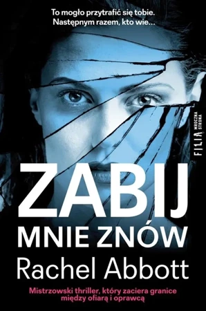 Zabij mnie znów - Rachel Abbott