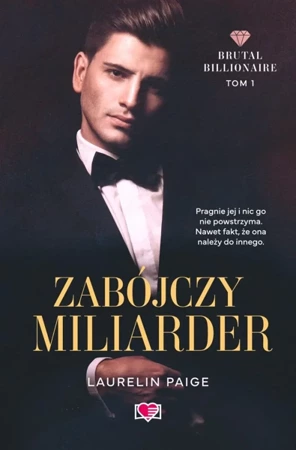 Zabójczy miliarder. Brutal Billionaire. Tom 1 - Paige Laurelin