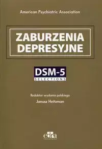 Zaburzenia depresyjne DSM-5 Selections - Heitzman Janusz