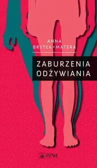 Zaburzenia odżywiania - Anna Brytek-Matera