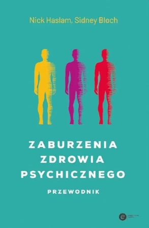 Zaburzenia zdrowia psychicznego. Przewodnik - Sidney Bloch, Nick Haslam, Rafał Śmietana