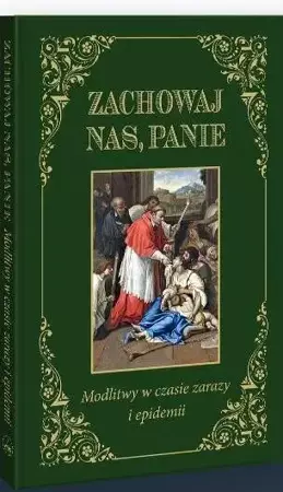 Zachowaj nas, Panie TW - red. Jarosław Błażusiak