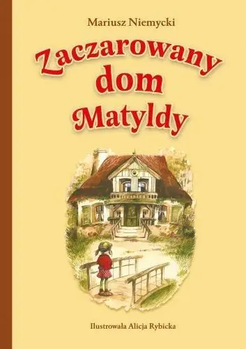 Zaczarowany dom Matyldy BR - Mariusz Niemycki