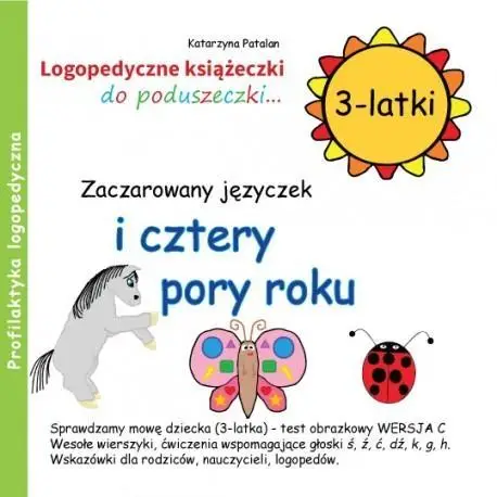 Zaczarowany języczek i cztery pory roku 3 latki - Katarzyna Patalan