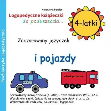 Zaczarowany języczek i pojazdy 4 latki - Katarzyna Patalan