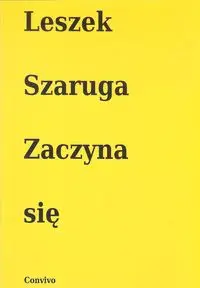 Zaczyna się - Leszek Szaruga